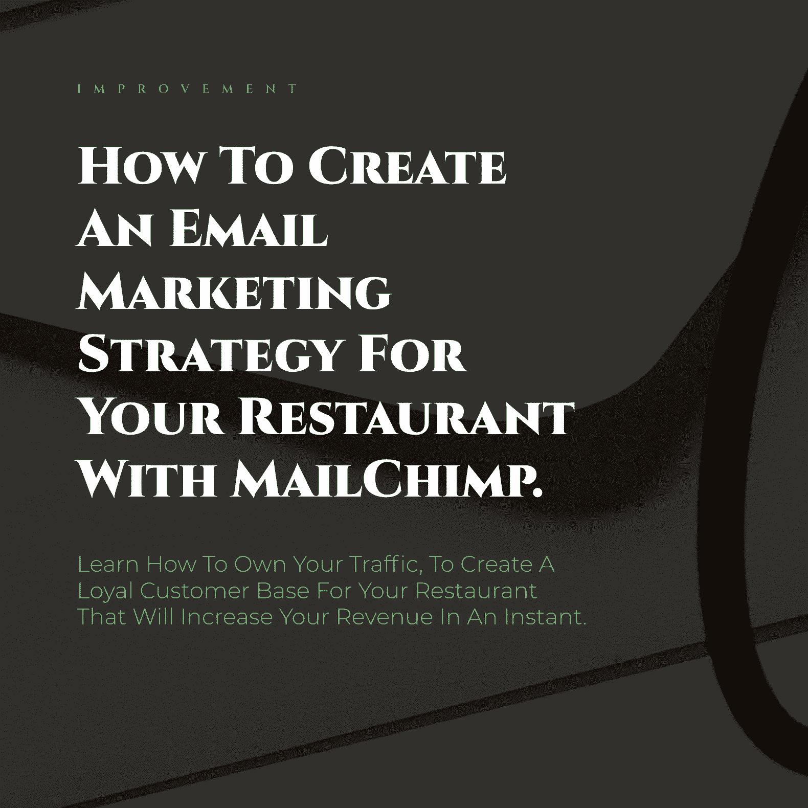 How to create an email marketing strategy for your restaurant with MailChimp.